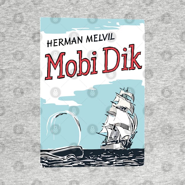 Herman Melville - Moby Dick by CODA Shop